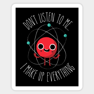 Never Trust An Atom Sticker